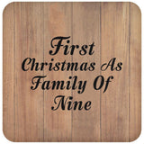 First Christmas As Family Of Nine - Drink Coaster C