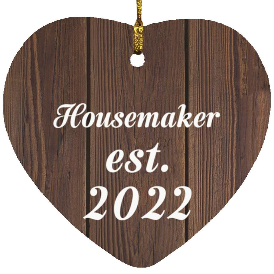 Housemaker Established Est. 2022 - Heart Ornament D