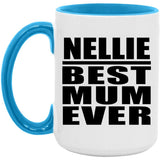 Nellie Best Mum Ever - 15oz Accent Mug Blue