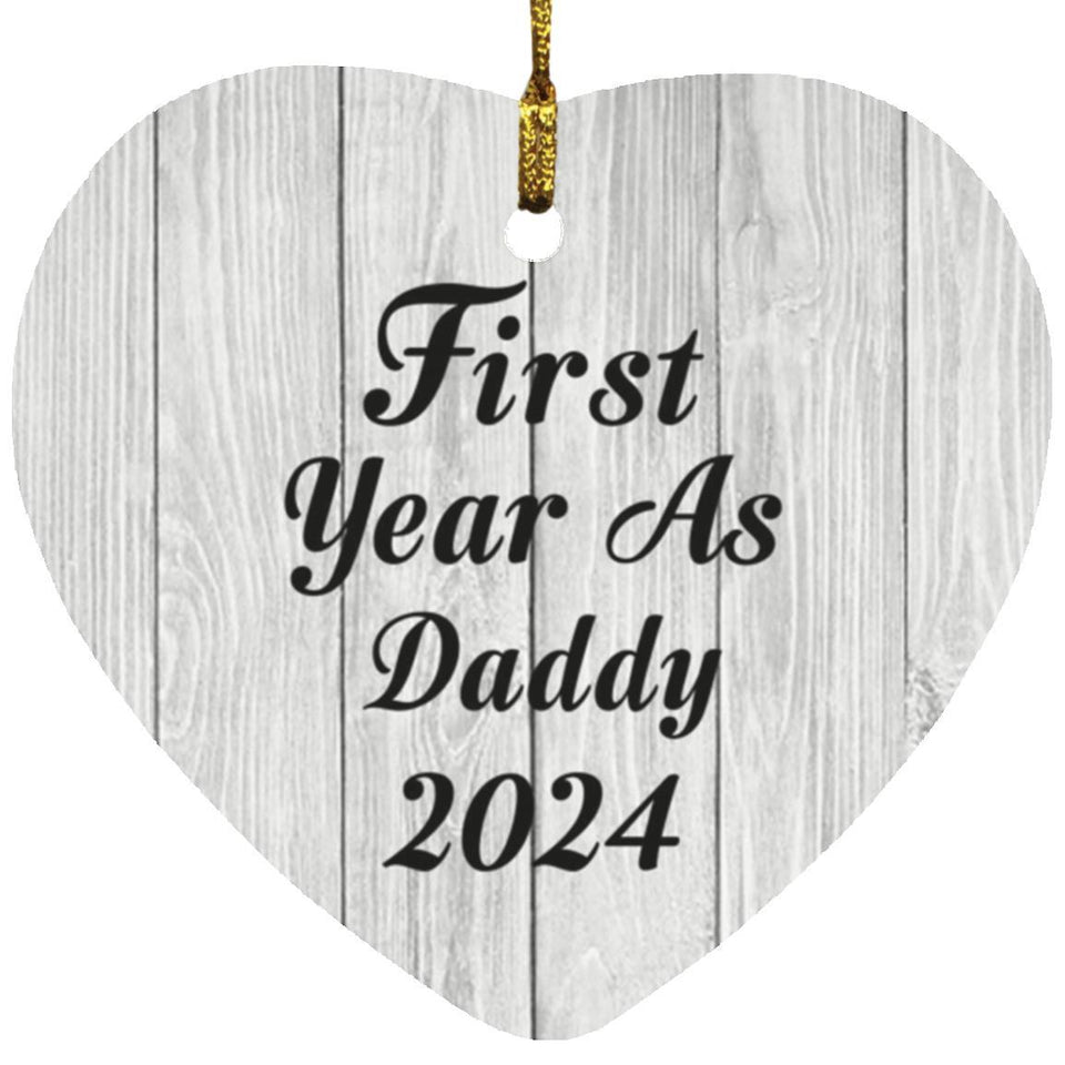 First Year As Daddy 2024 - Heart Ornament F