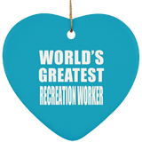 World's Greatest Recreation Worker - Heart Ornament
