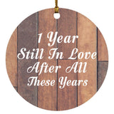 1st Anniversary 1 Year Still In Love After These Years - Circle Ornament E