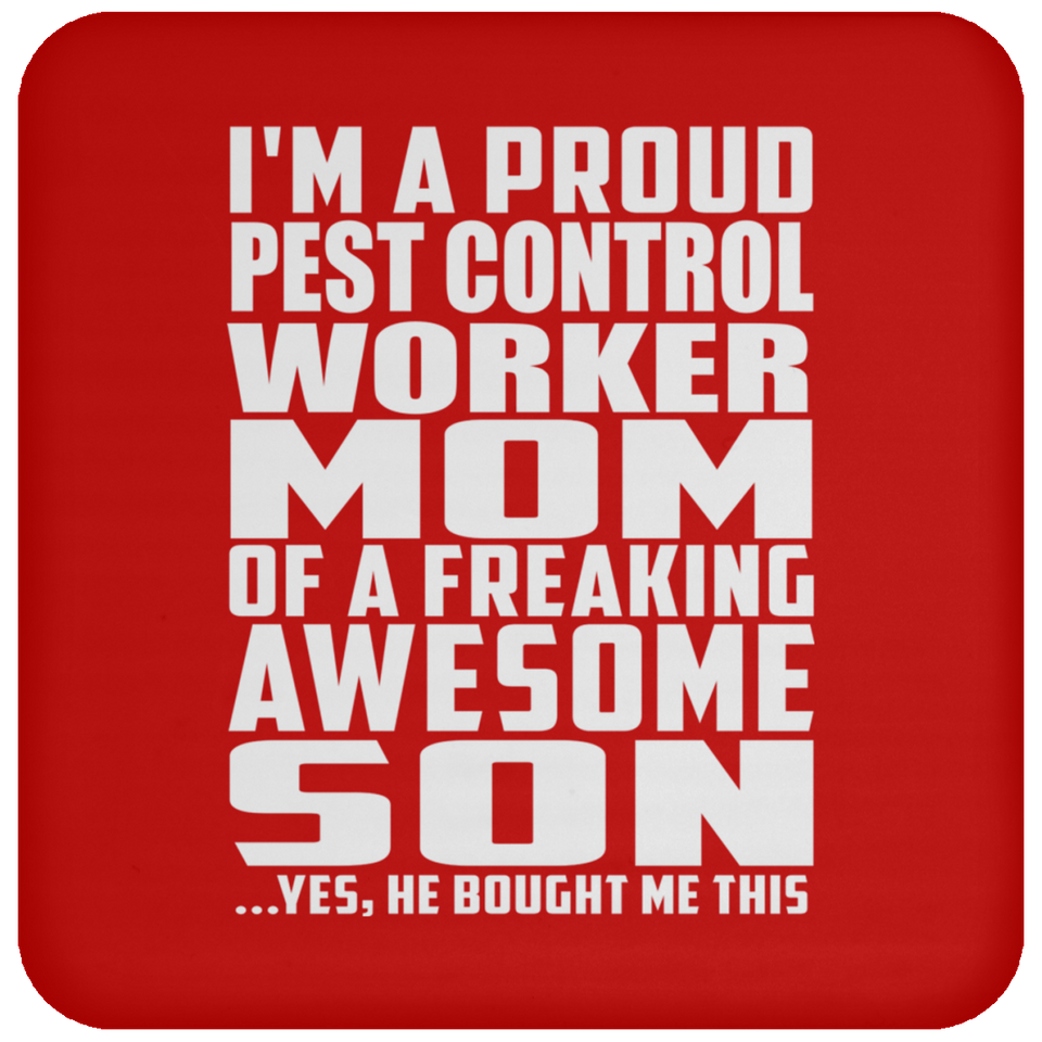 Proud Pest Control Worker Mom Of Awesome Son - Drink Coaster
