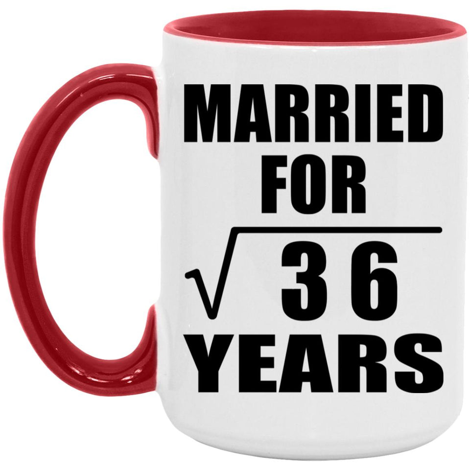 6th Anniversary Married For Square Root of 36 Years - 15oz Accent Mug Red