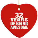 32nd Birthday 32 Years Of Being Awesome - Heart Ornament
