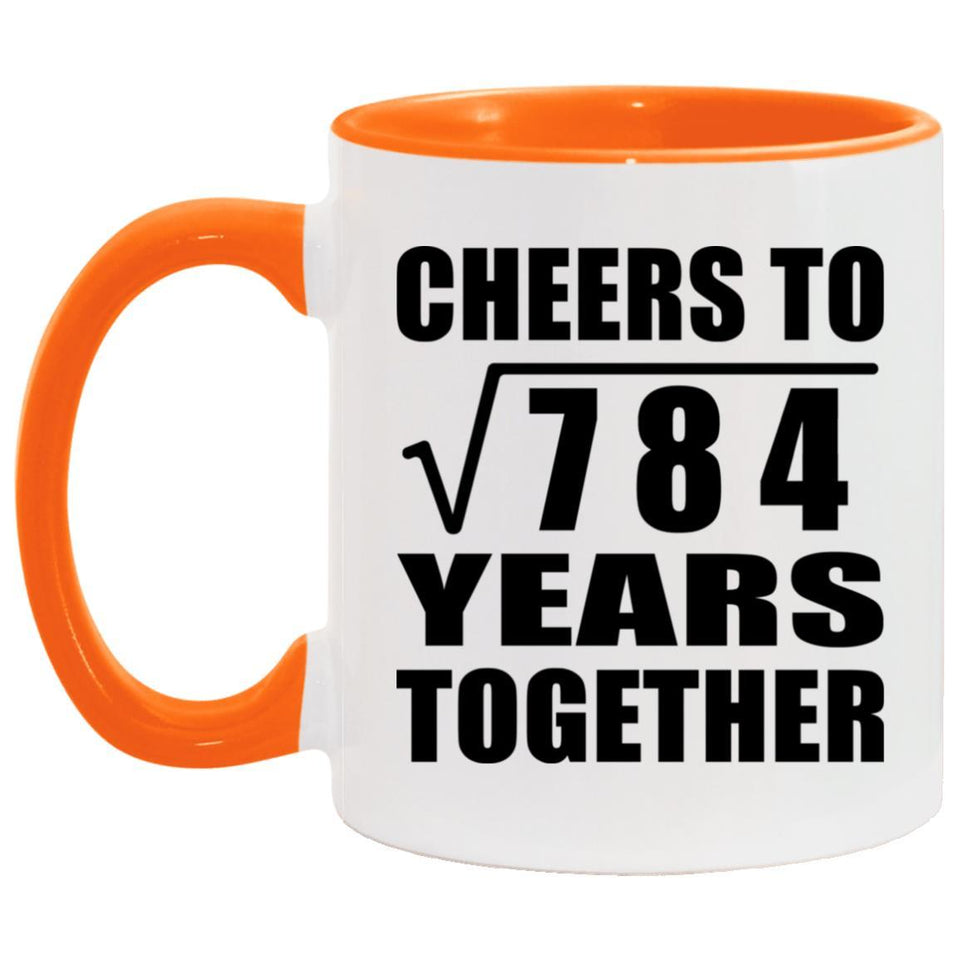 28th Anniversary Cheers To Square Root of 784 Years Together - 11oz Accent Mug Orange