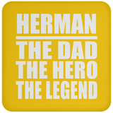 Herman The Dad The Hero The Legend - Drink Coaster