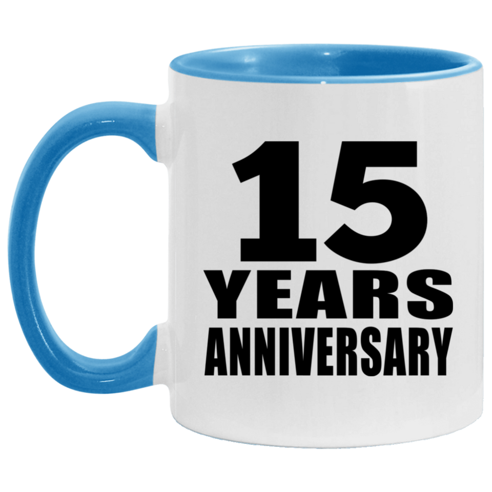 15th Anniversary 15 Years - 11oz Accent Mug Blue