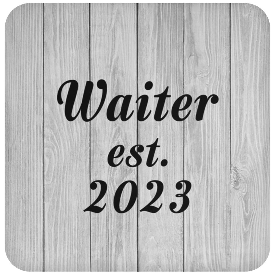 Waiter Established Est. 2023 - Drink Coaster F