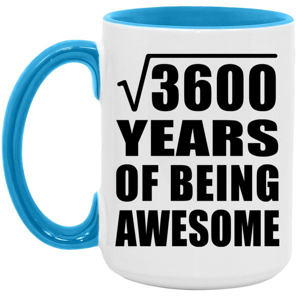 60th Birthday Square Root of 3600 Years of Being Awesome - 15oz Accent Mug Blue