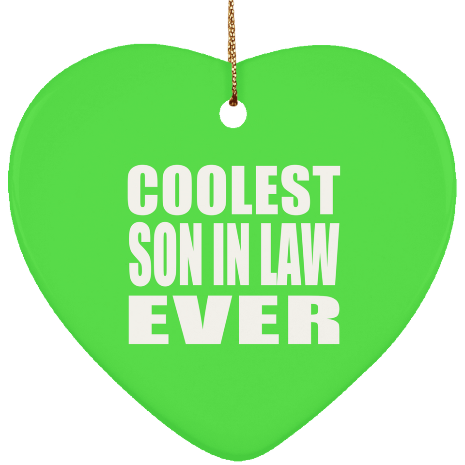 Coolest Son In Law Ever - Heart Ornament