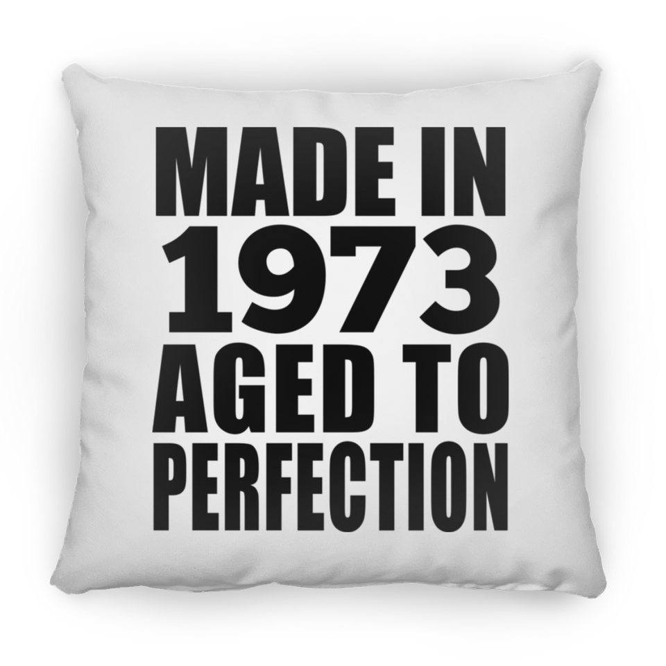 51st Birthday Made In 1973 Aged to Perfection - Throw Pillow