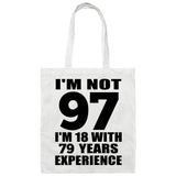 97th Birthday I'm Not 97 I'm 18 With 79 Years Experience - Tote Bag White
