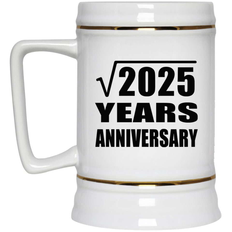 45th Anniversary Square Root of 2025 Years Anniversary - Beer Stein