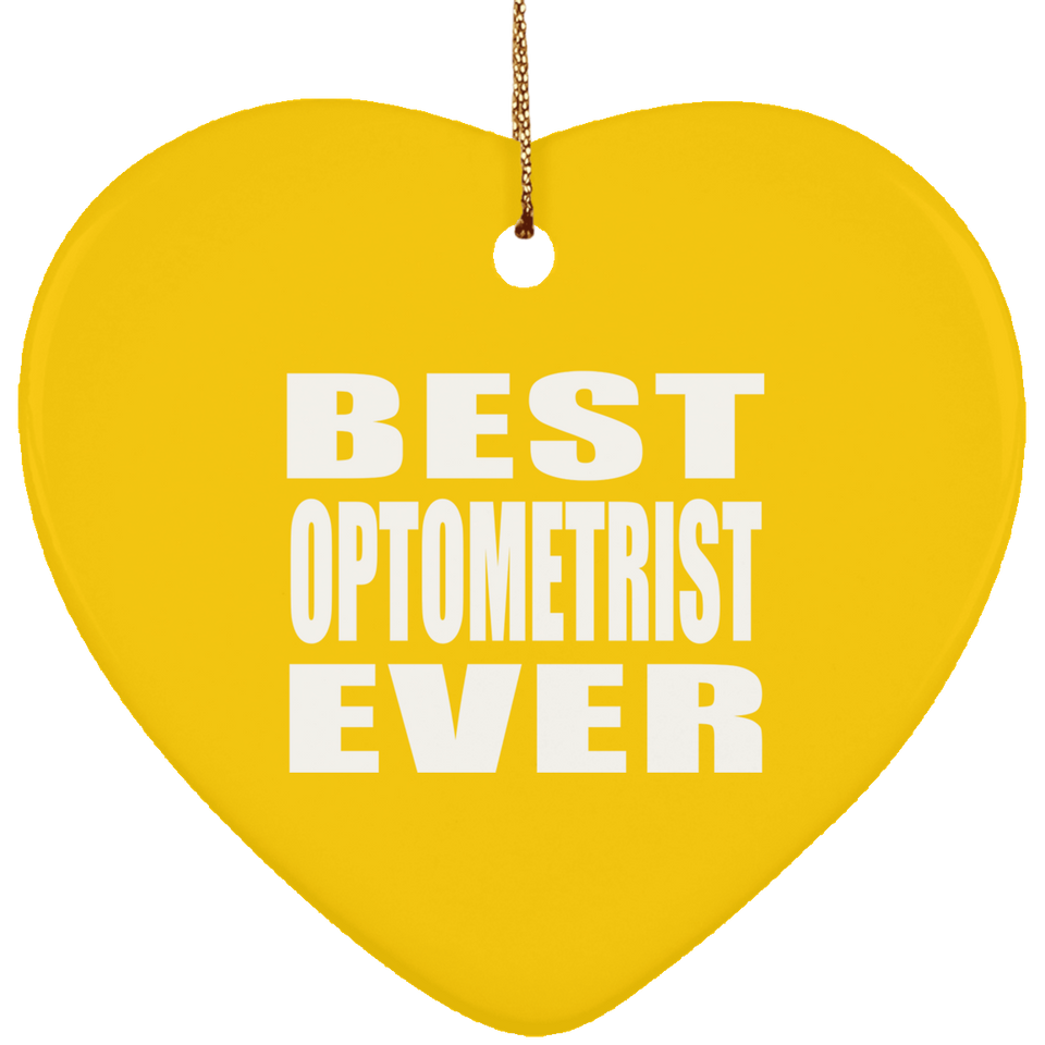 Best Optometrist Ever - Heart Ornament