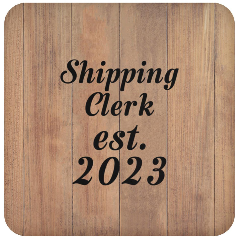 Shipping Clerk Established Est. 2023 - Drink Coaster C
