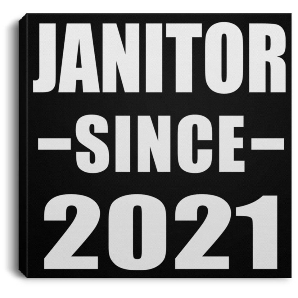 Janitor Since 2021 - Canvas Square