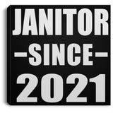 Janitor Since 2021 - Canvas Square