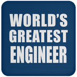 World's Greatest Engineer - Drink Coaster