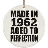62nd Birthday Made In 1962 Aged to Perfection - Circle Ornament