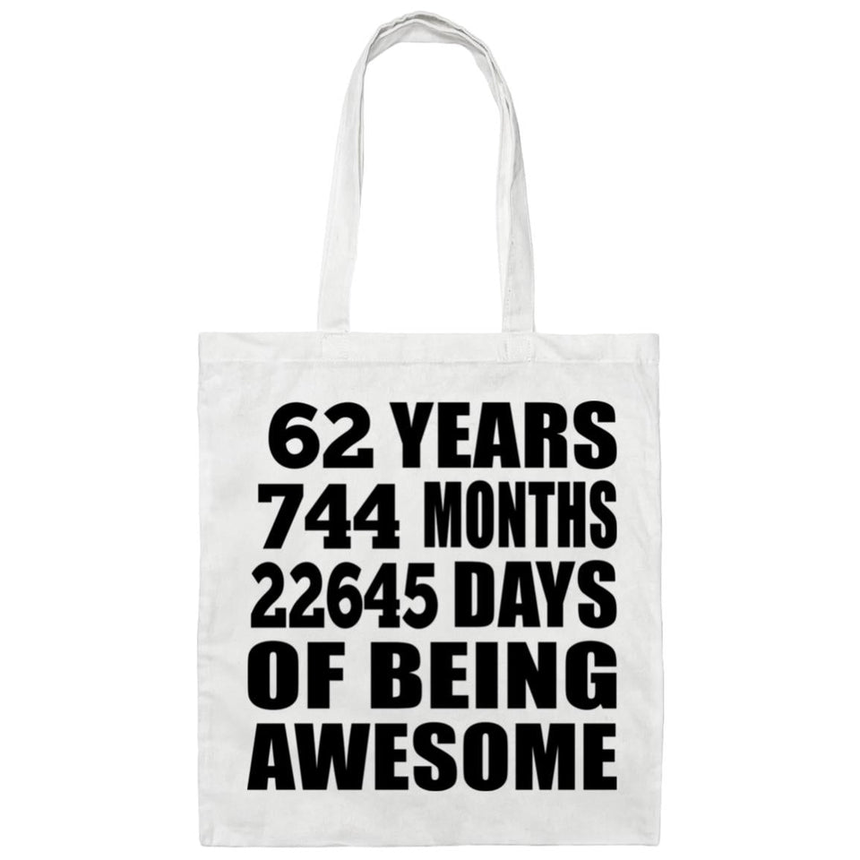 62nd Birthday 62 Years 744 Months 22645 Days Of Awesome - Tote Bag White