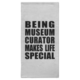 Being Museum Curator Makes Life Special - Hand Towel