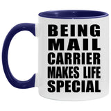 Being Mail Carrier Makes Life Special - 11oz Accent Mug Purple