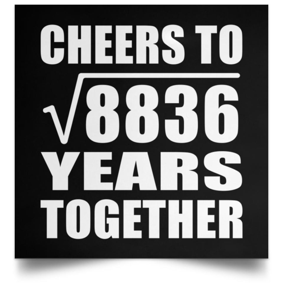 94th Anniversary Cheers To Square Root of 8836 Years Together - Poster Square