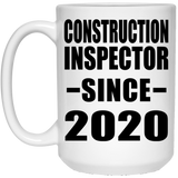 Construction Inspector Since 2020 - 15oz Coffee Mug