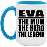 Eva The Mum The Hero The Legend - 15oz Accent Mug Blue