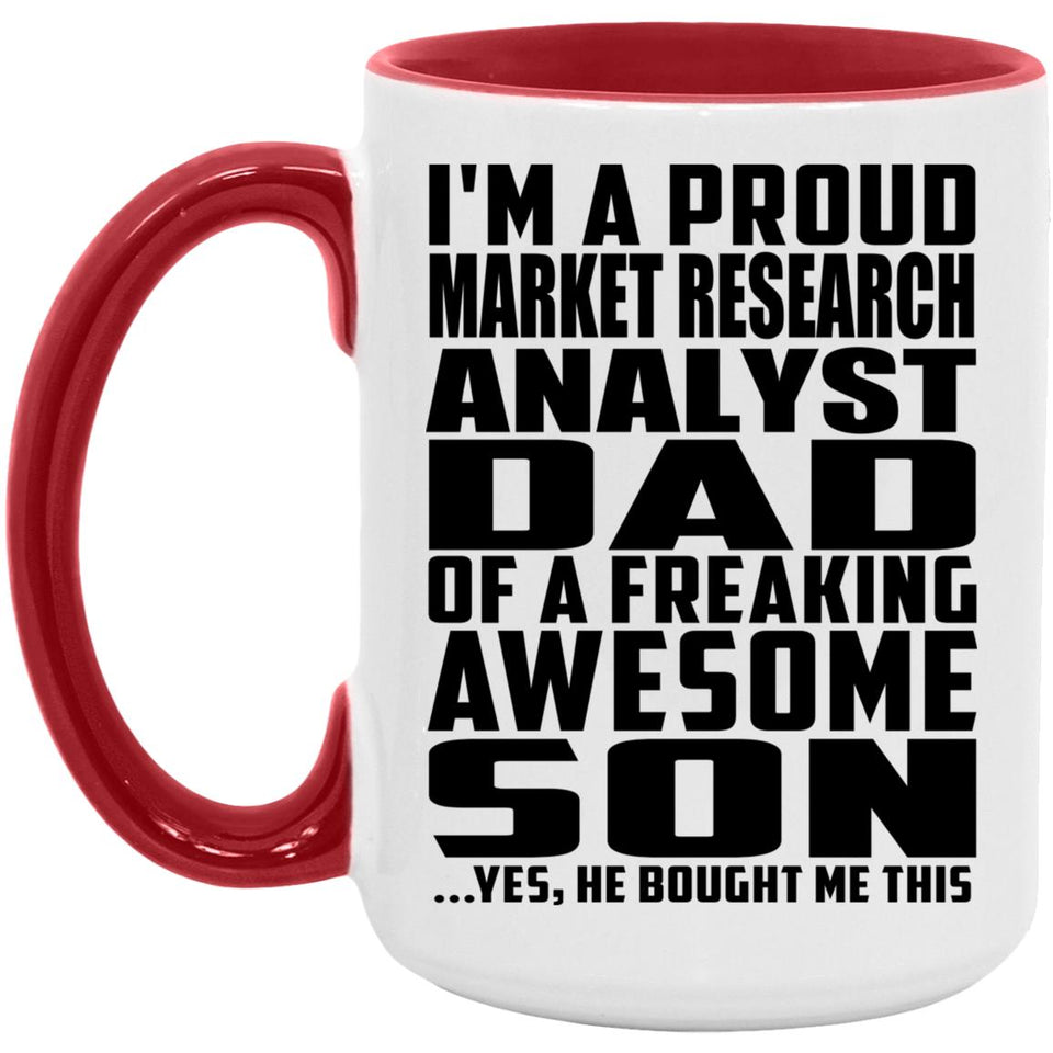 Proud Market Research Analyst Dad Of Awesome Son - 15oz Accent Mug Red