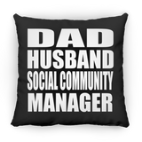 Dad Husband Social Community Manager - Throw Pillow Black