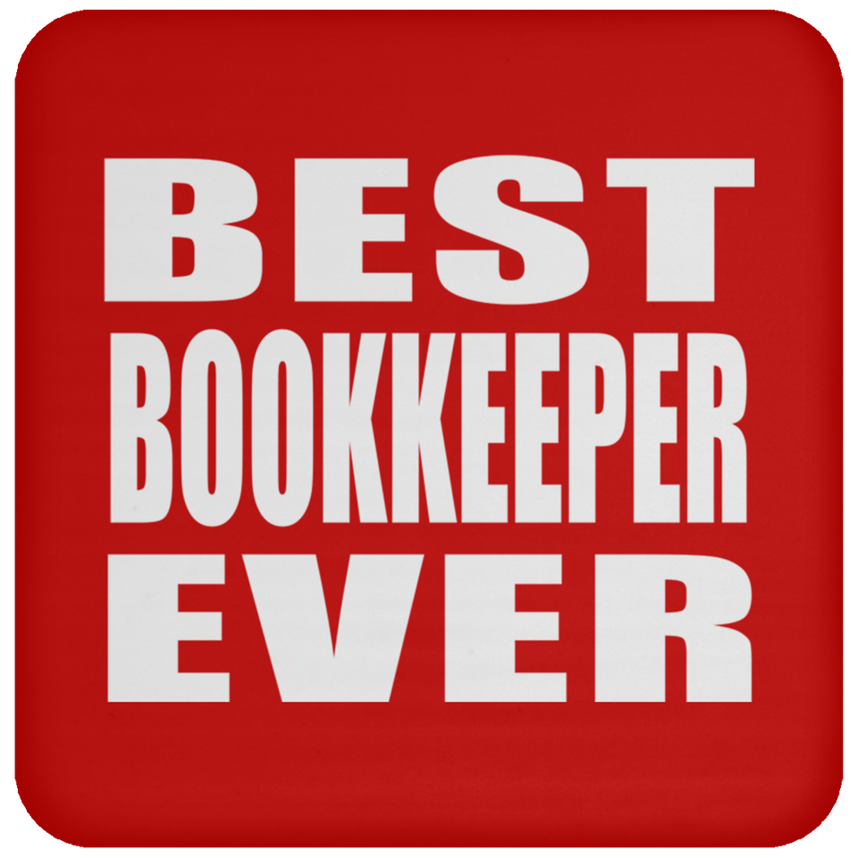 Best Bookkeeper Ever - Drink Coaster