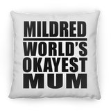 Mildred World's Okayest Mum - Throw Pillow