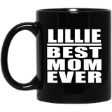 Lillie Best Mom Ever - 11 Oz Coffee Mug Black