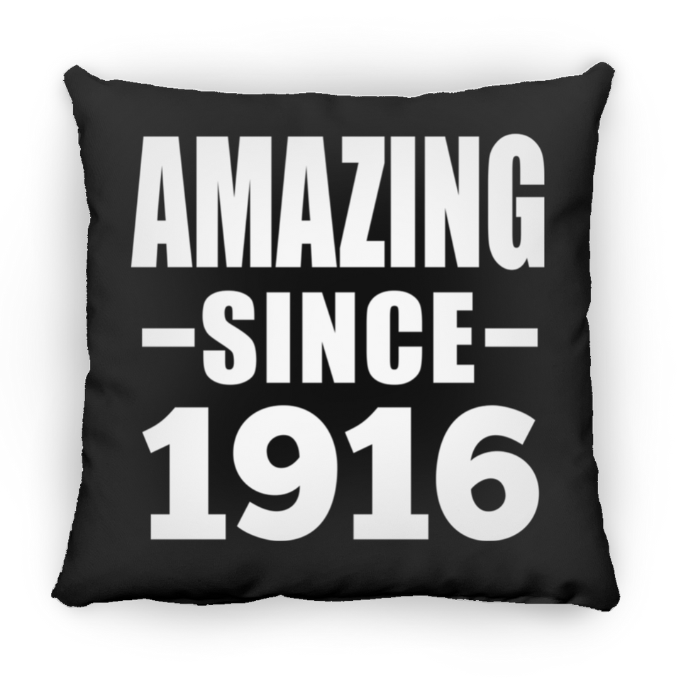 108th Birthday Amazing Since 1916 - Throw Pillow Black