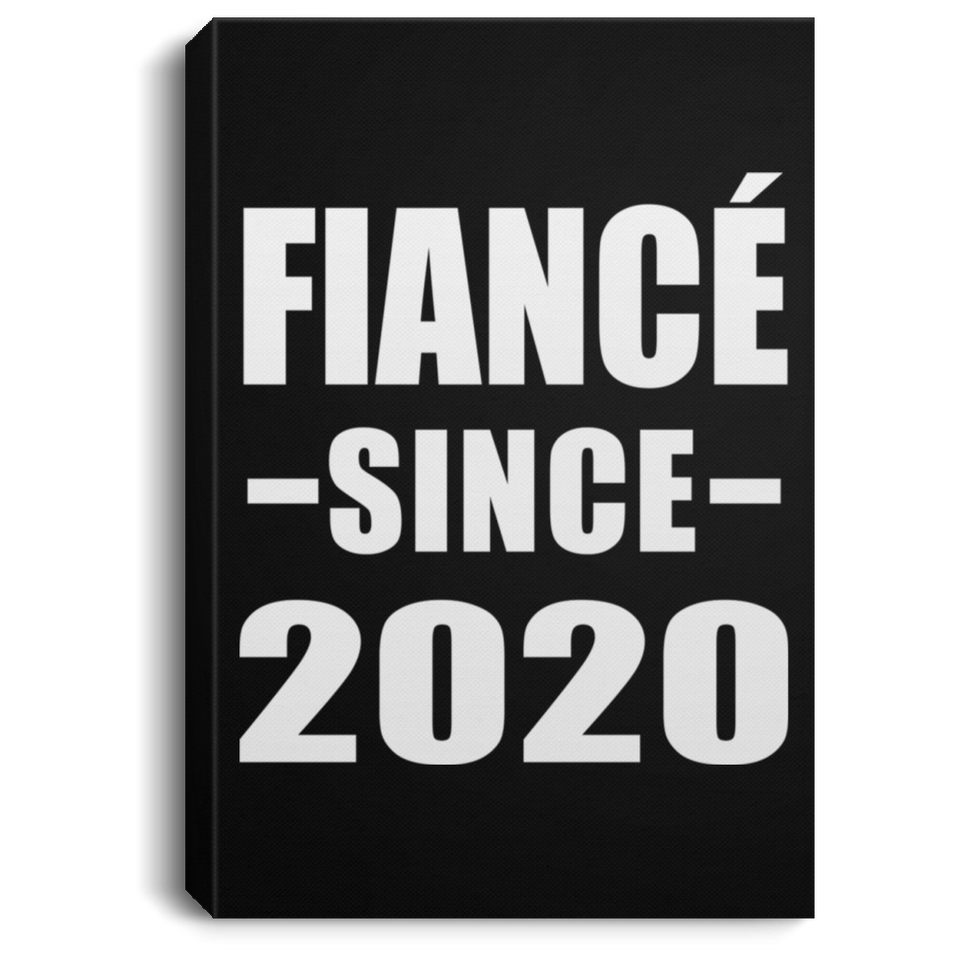 Fiance Since 2020 - Canvas Portrait