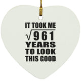 31st Birthday Took Square Root of 961 Years To Look Good - Heart Ornament
