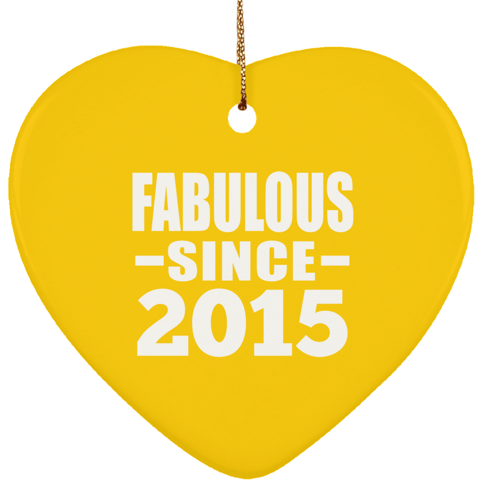9th Birthday Fabulous Since 2015 - Heart Ornament