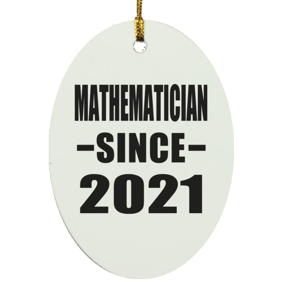 Mathematician Since 2021 - Oval Ornament