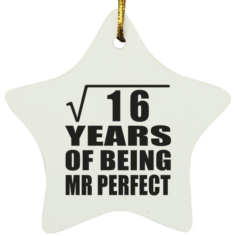 4th Anniversary Square Root of 16 Years of Mr Perfect - Star Ornament