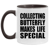 Collecting Butterfly Makes Life Special - 11oz Accent Mug Black