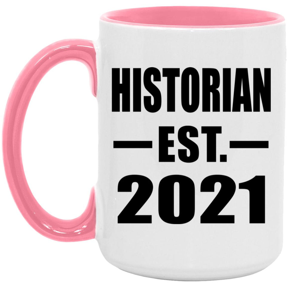 Historian Established EST. 2021 - 15oz Accent Mug Pink