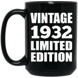 92nd Birthday Vintage 1932 Limited Edition - 15oz Coffee Mug Black