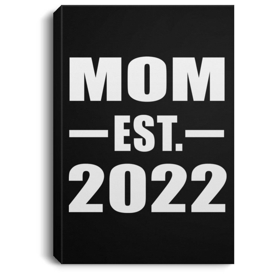 Mom Established EST. 2022 - Canvas Portrait