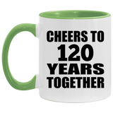 120th Anniversary Cheers To 120 Years Together - 11oz Accent Mug Green