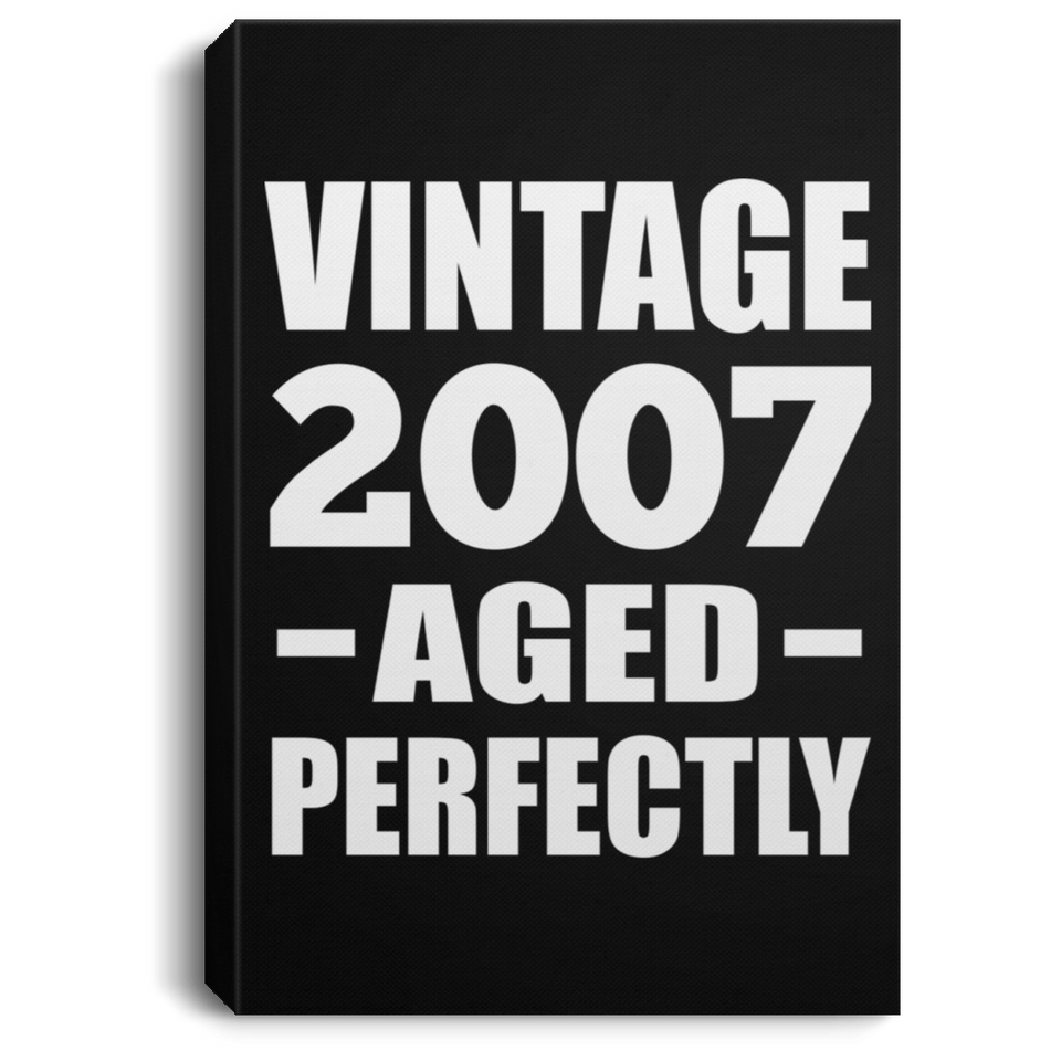 17th Birthday Vintage 2007 Aged Perfectly - Canvas Portrait