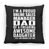 Proud Online Sales Manager Dad Of Awesome Daughter - Throw Pillow Black