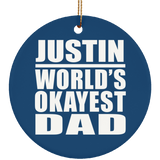 Justin World's Okayest Dad - Circle Ornament