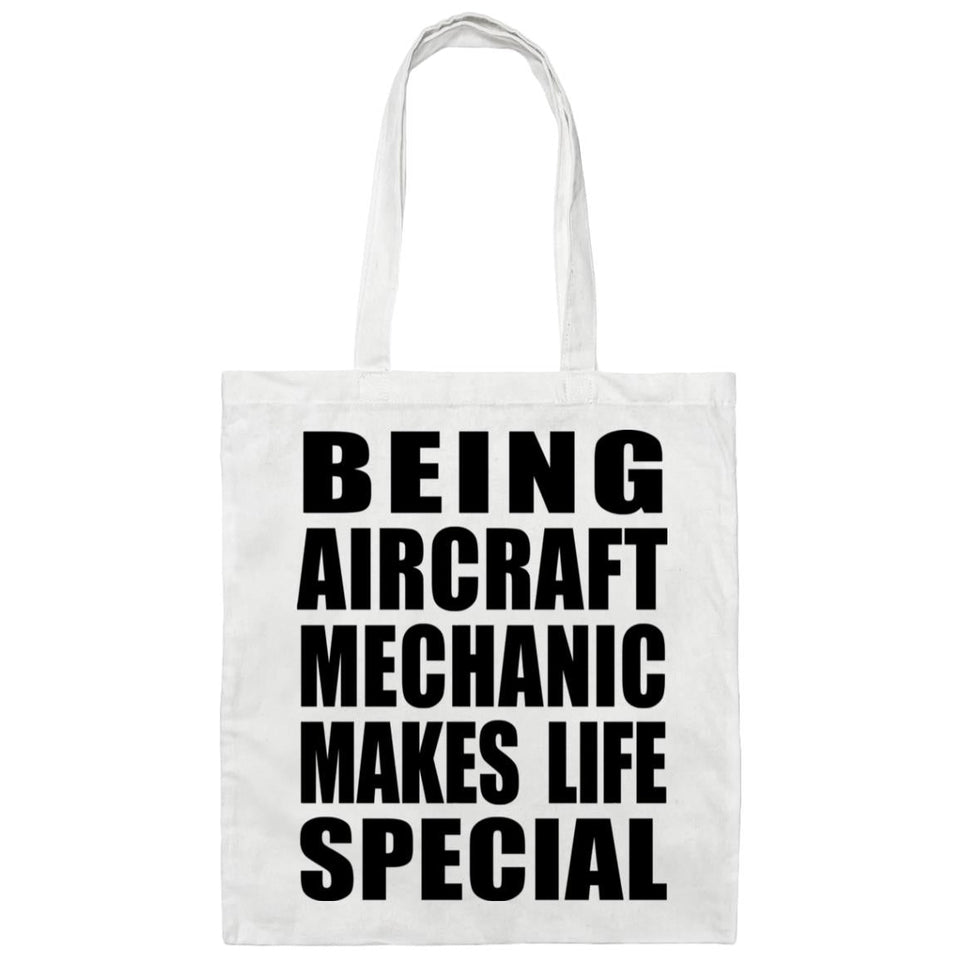 Being Aircraft Mechanic Makes Life Special - Tote Bag White